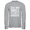 Real Men Smell Like Barbecue Funny BBQ Grill Dad Grandpa Men Shirt & Hoodie | siriusteestore