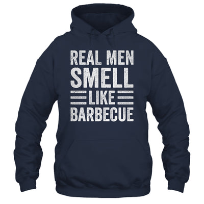 Real Men Smell Like Barbecue Funny BBQ Grill Dad Grandpa Men Shirt & Hoodie | siriusteestore