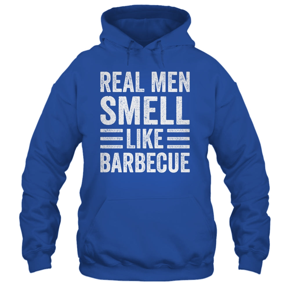 Real Men Smell Like Barbecue Funny BBQ Grill Dad Grandpa Men Shirt & Hoodie | siriusteestore