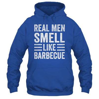 Real Men Smell Like Barbecue Funny BBQ Grill Dad Grandpa Men Shirt & Hoodie | siriusteestore