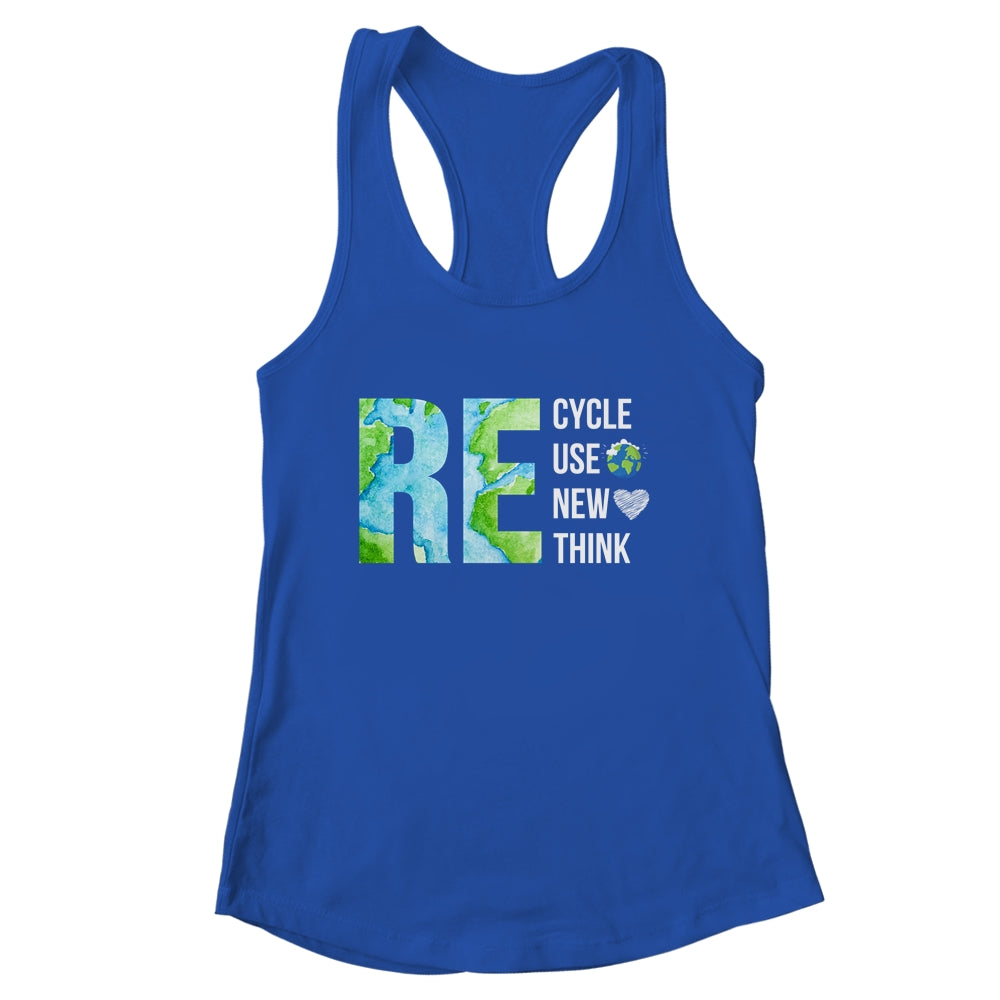 Recycle Reuse Renew Rethink Activism Earth Day Shirt & Tank Top | siriusteestore