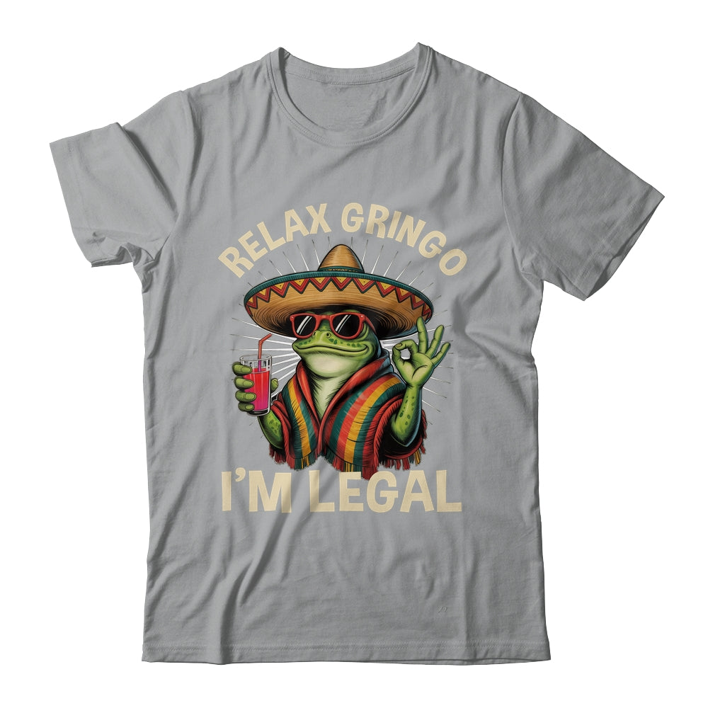 Relax Gringo I'm Legal Mexican Lizard Funny Immigration Shirt & Tank Top | siriusteestore