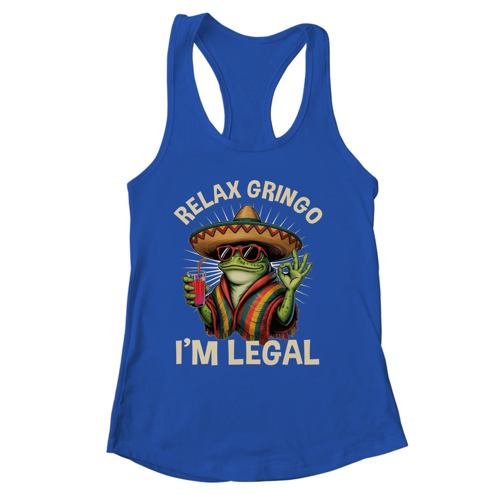 Relax Gringo I'm Legal Mexican Lizard Funny Immigration Shirt & Tank Top | siriusteestore