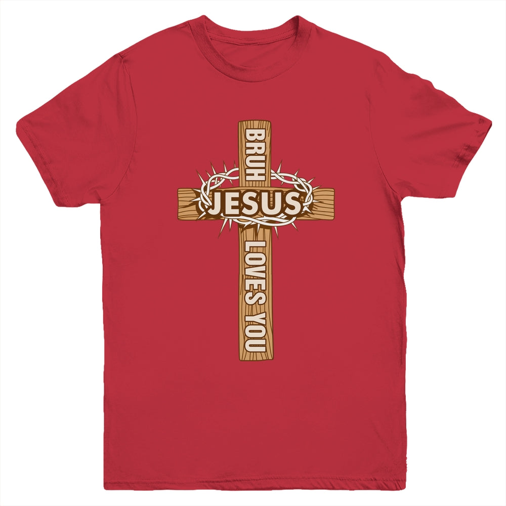 Religious Christian Boys Teens Kids Bruh Jesus Loves You Youth Shirt | siriusteestore