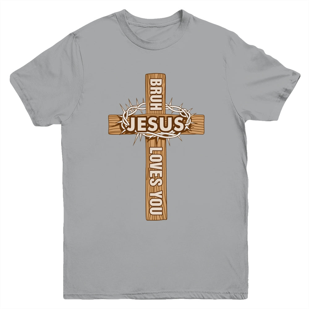 Religious Christian Boys Teens Kids Bruh Jesus Loves You Youth Shirt | siriusteestore
