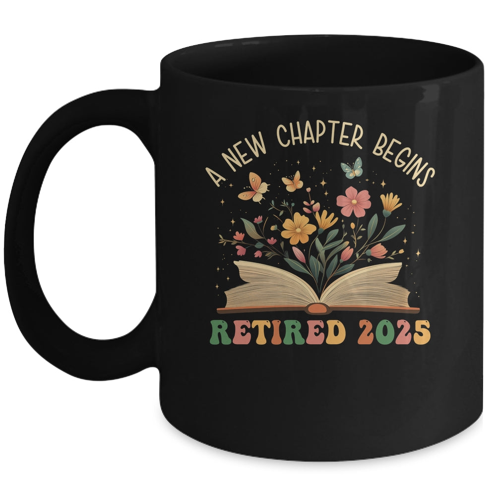 Retired 2025 A New Chapter Begins Retirement Teacher Women Mug | siriusteestore