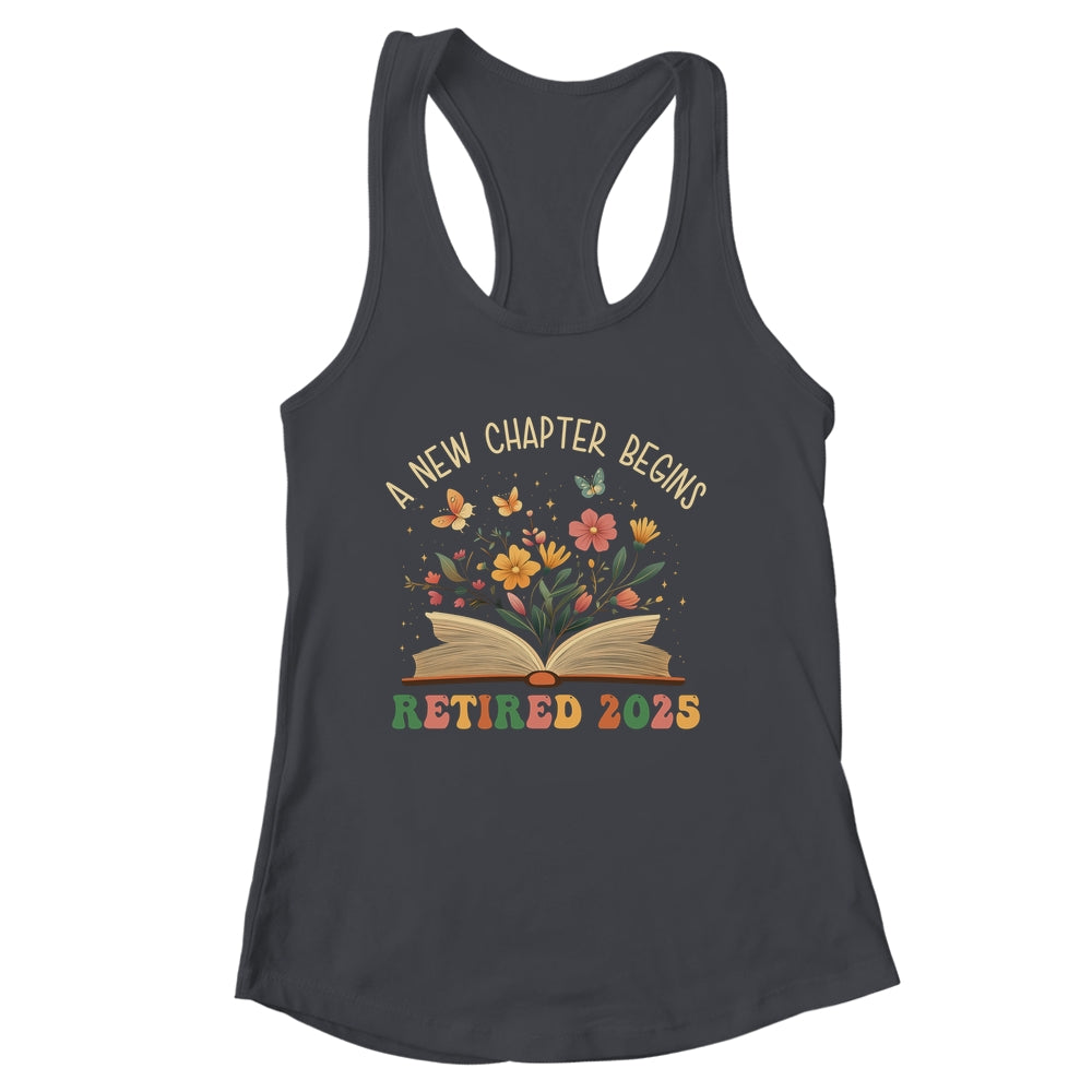 Retired 2025 A New Chapter Begins Retirement Teacher Women Shirt & Tank Top | siriusteestore