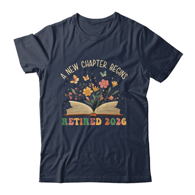 Retired 2026 A New Chapter Begins Retirement Teacher Women Shirt & Hoodie | siriusteestore
