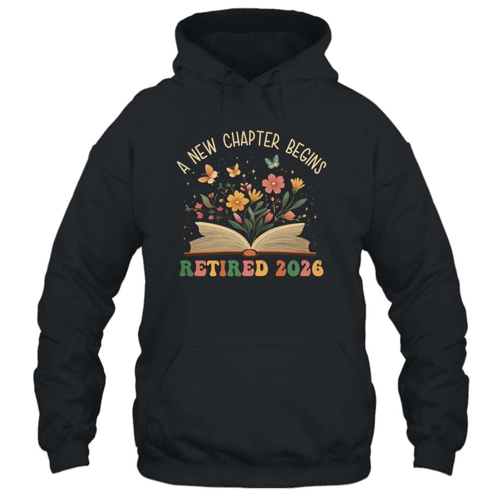 Retired 2026 A New Chapter Begins Retirement Teacher Women Shirt & Hoodie | siriusteestore