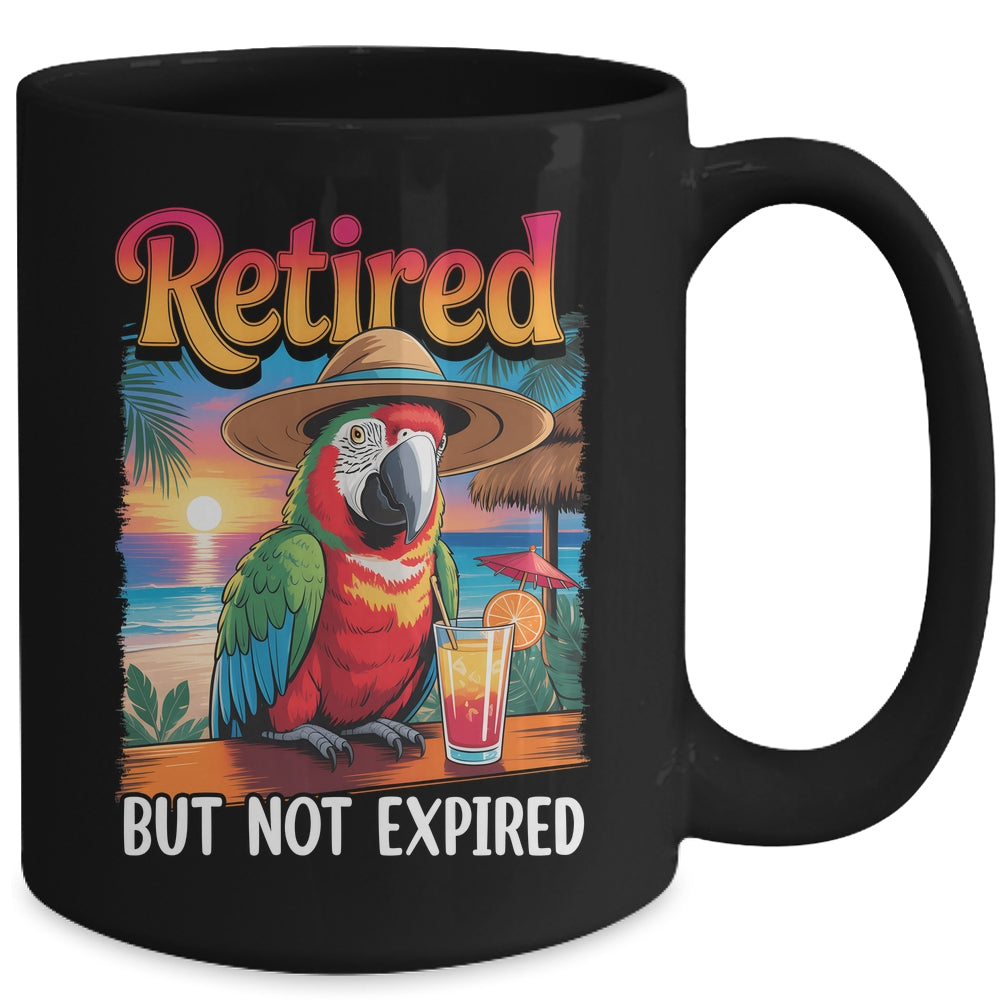 Retired But Not Expired Parrot Summer Vacation Retirement Mug | siriusteestore