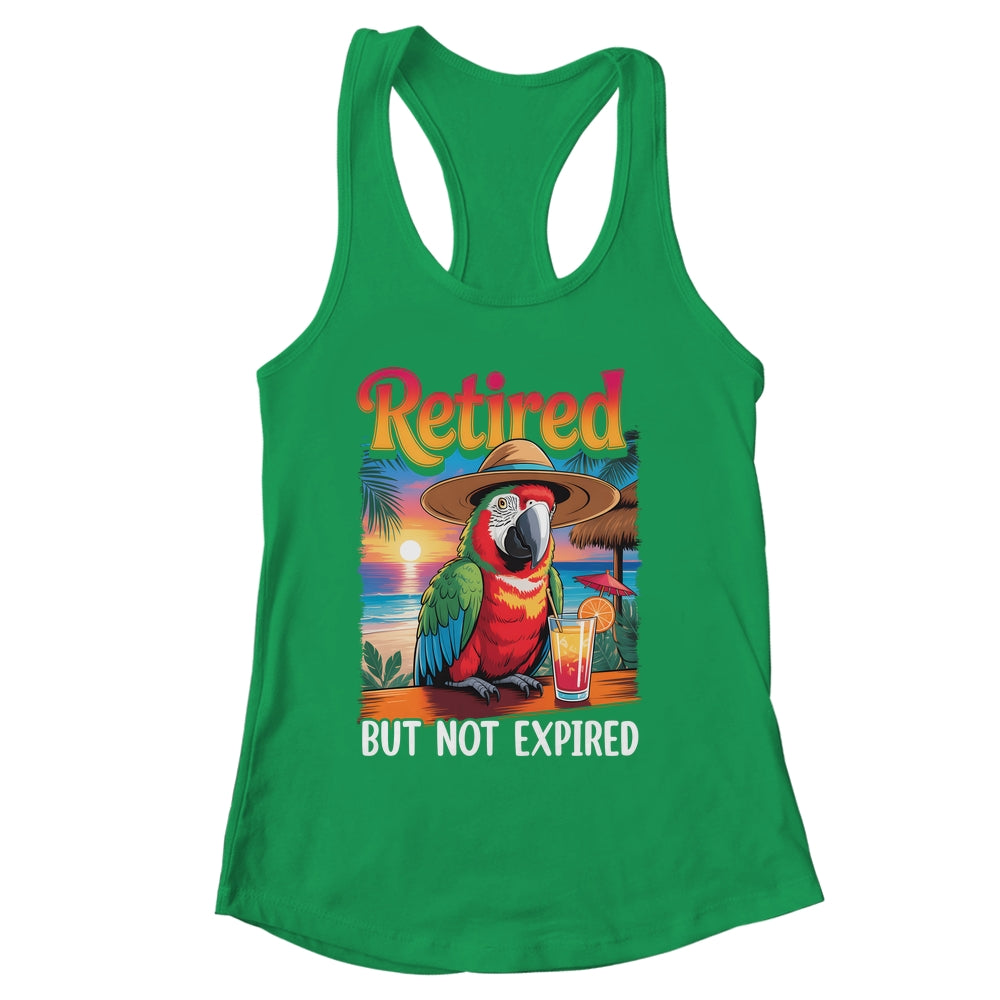 Retired But Not Expired Parrot Summer Vacation Retirement Shirt & Tank Top | siriusteestore