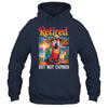 Retired But Not Expired Parrot Summer Vacation Retirement Shirt & Tank Top | siriusteestore