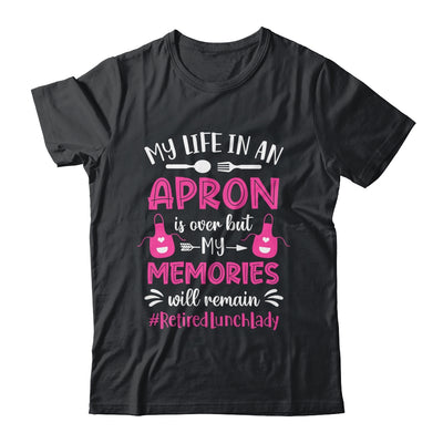 Retired Lunch Lady Cafeteria School Food Service Retirement Shirt & Tank Top | siriusteestore