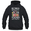 Retired Teacher At Heart Floral Forever Retirement Men Women Shirt & Hoodie | siriusteestore