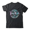 Retired Teacher Class Of 2025 Tie Dye Retirement School Shirt & Tank Top | siriusteestore