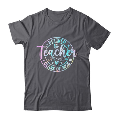 Retired Teacher Class Of 2025 Tie Dye Retirement School Shirt & Tank Top | siriusteestore