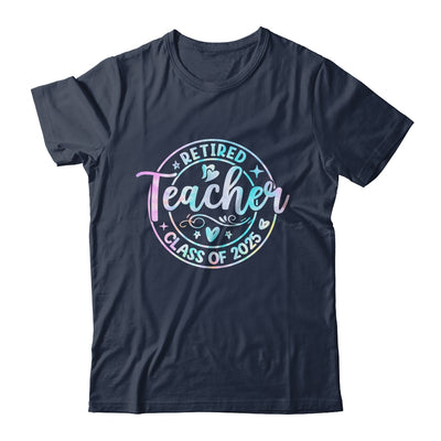 Retired Teacher Class Of 2025 Tie Dye Retirement School Shirt & Tank Top | siriusteestore