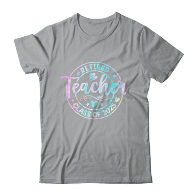 Retired Teacher Class Of 2025 Tie Dye Retirement School Shirt & Tank Top | siriusteestore