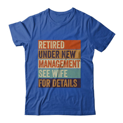 Retired Under New Management See Wife For Details Retirement Shirt & Hoodie | siriusteestore