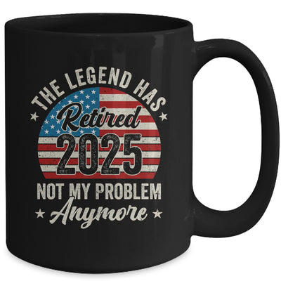 Retirement 2025 Retired Not My Problem Anymore American Flag Mug | siriusteestore