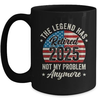 Retirement 2025 Retired Not My Problem Anymore American Flag Mug | siriusteestore