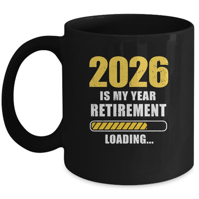Retirement 2026 Is My Year Countdown To 2026 Retirement Mug | siriusteestore
