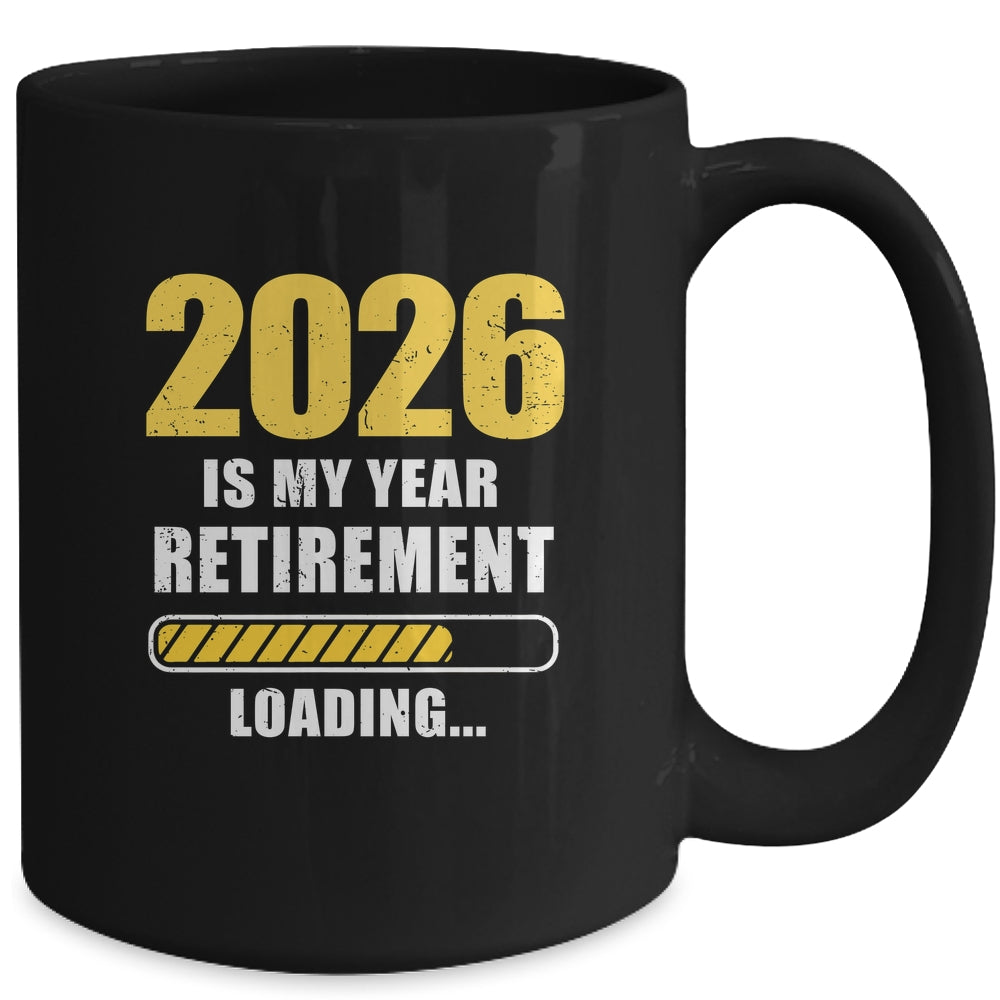 Retirement 2026 Is My Year Countdown To 2026 Retirement Mug | siriusteestore