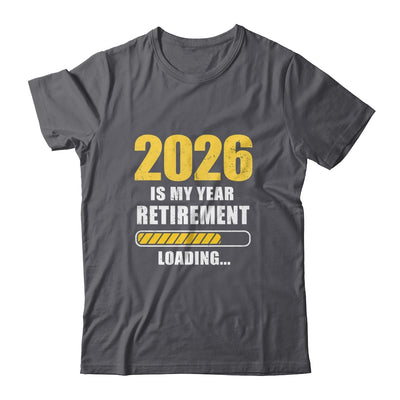 Retirement 2026 Is My Year Countdown To 2026 Retirement Shirt & Hoodie | siriusteestore
