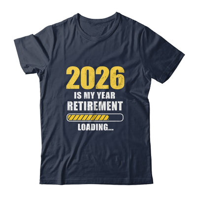 Retirement 2026 Is My Year Countdown To 2026 Retirement Shirt & Hoodie | siriusteestore