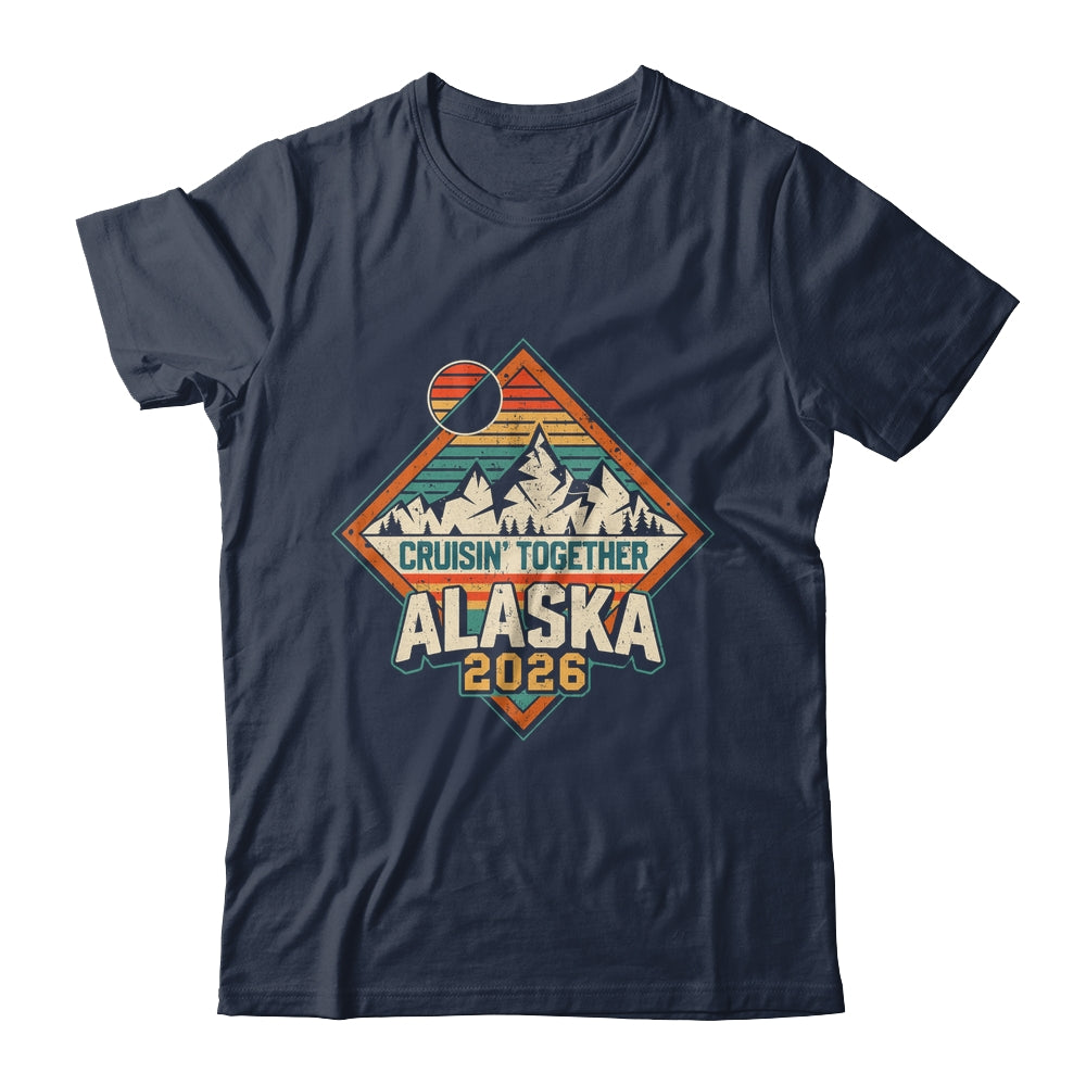 Retro Alaska Cruise 2026 Cruisin Together Vacation Family Shirt & Hoodie | siriusteestore