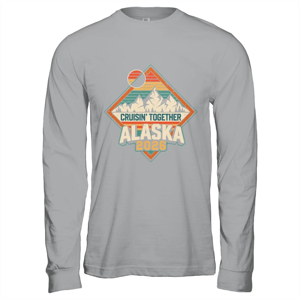 Retro Alaska Cruise 2026 Cruisin Together Vacation Family Shirt & Hoodie | siriusteestore