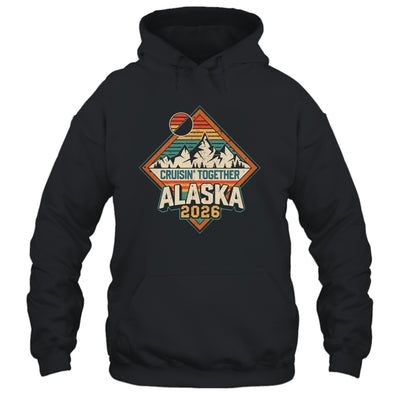 Retro Alaska Cruise 2026 Cruisin Together Vacation Family Shirt & Hoodie | siriusteestore