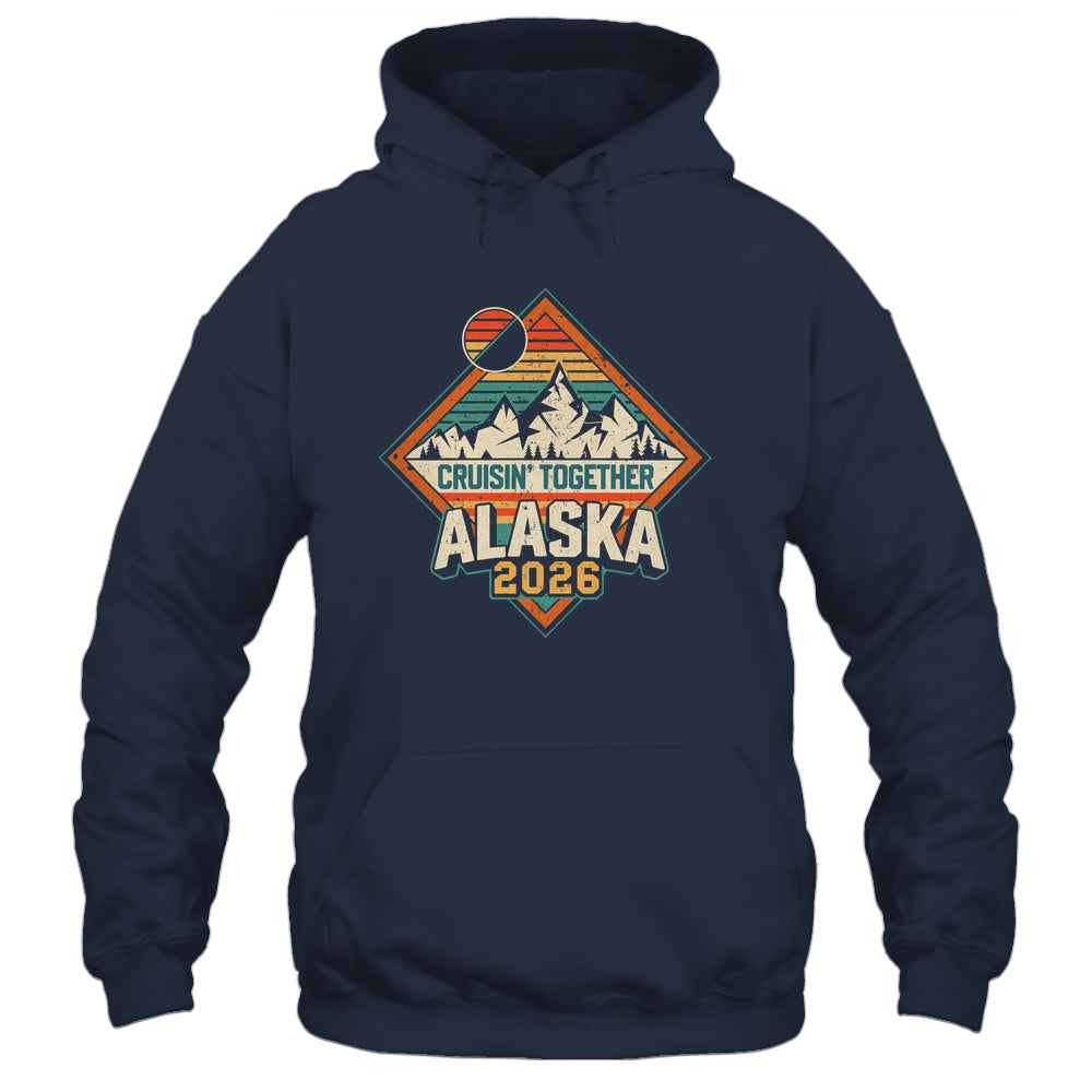 Retro Alaska Cruise 2026 Cruisin Together Vacation Family Shirt & Hoodie | siriusteestore