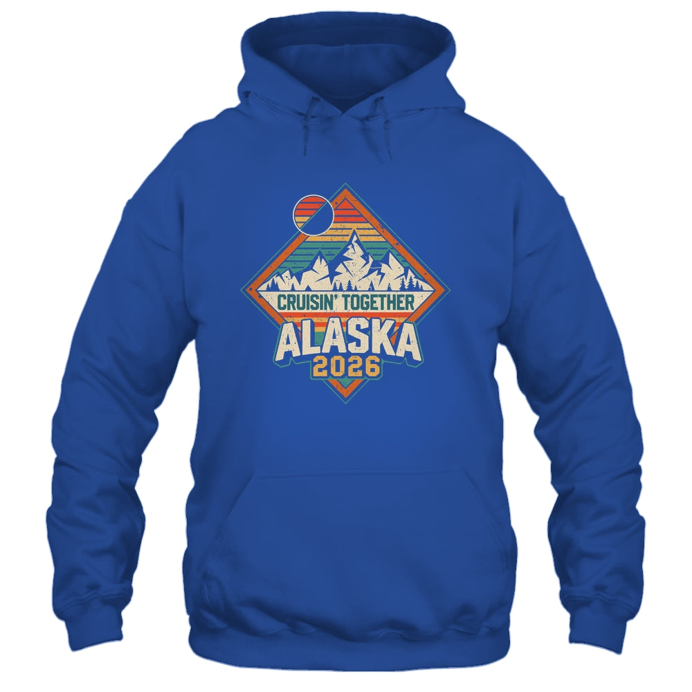 Retro Alaska Cruise 2026 Cruisin Together Vacation Family Shirt & Hoodie | siriusteestore