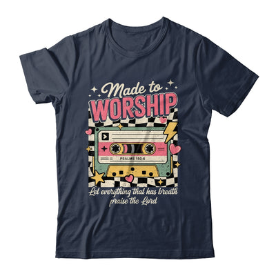Retro Cassette Made To Worship Psalms 150:6 Christian Music Shirt & Hoodie | siriusteestore