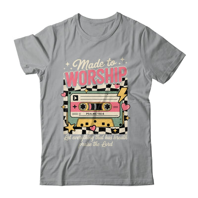 Retro Cassette Made To Worship Psalms 150:6 Christian Music Shirt & Hoodie | siriusteestore