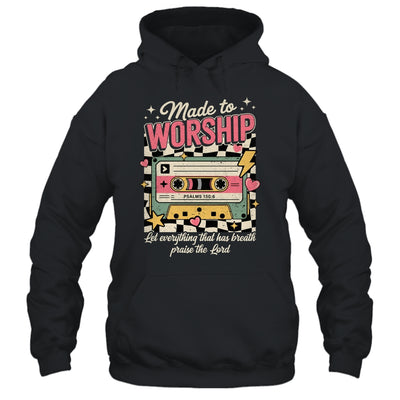 Retro Cassette Made To Worship Psalms 150:6 Christian Music Shirt & Hoodie | siriusteestore