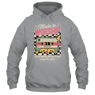 Retro Cassette Made To Worship Psalms 150:6 Christian Music Shirt & Hoodie | siriusteestore