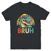 Retro Cool Dino BRUH Meme Funny Dinosaur T-Rex Vintage Youth Shirt | siriusteestore