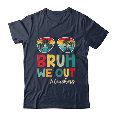 Retro End Of School Year Teacher Summer Bruh We Out Shirt & Tank Top | siriusteestore