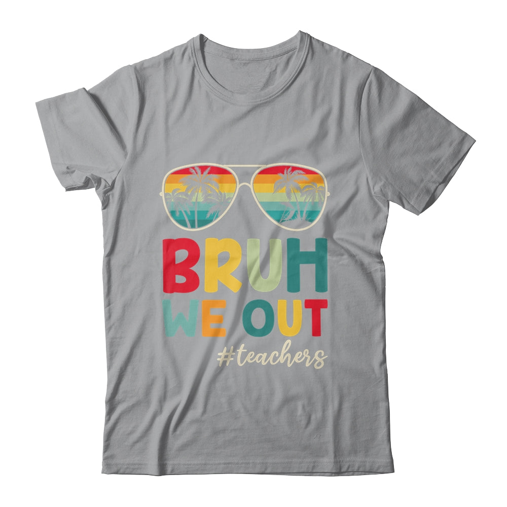 Retro End Of School Year Teacher Summer Bruh We Out Shirt & Tank Top | siriusteestore