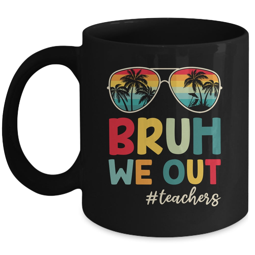 Retro End Of School Year Teacher Summer Bruh We Out Mug | siriusteestore