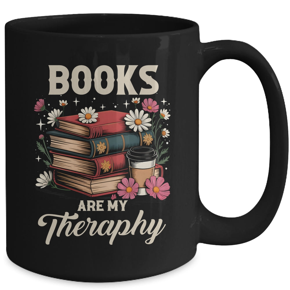 Retro Floral Books Are My Therapy Book Lover Aesthetic Girl Mug | siriusteestore
