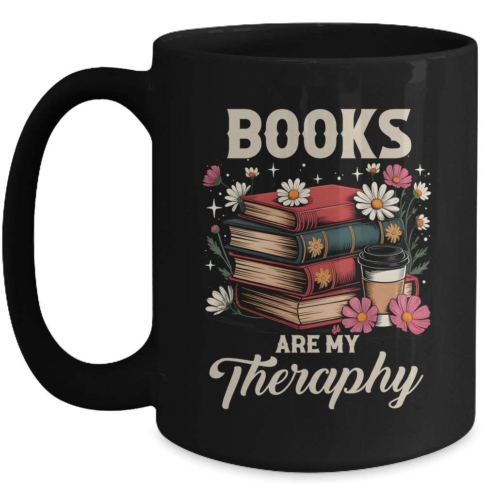 Retro Floral Books Are My Therapy Book Lover Aesthetic Girl Mug | siriusteestore