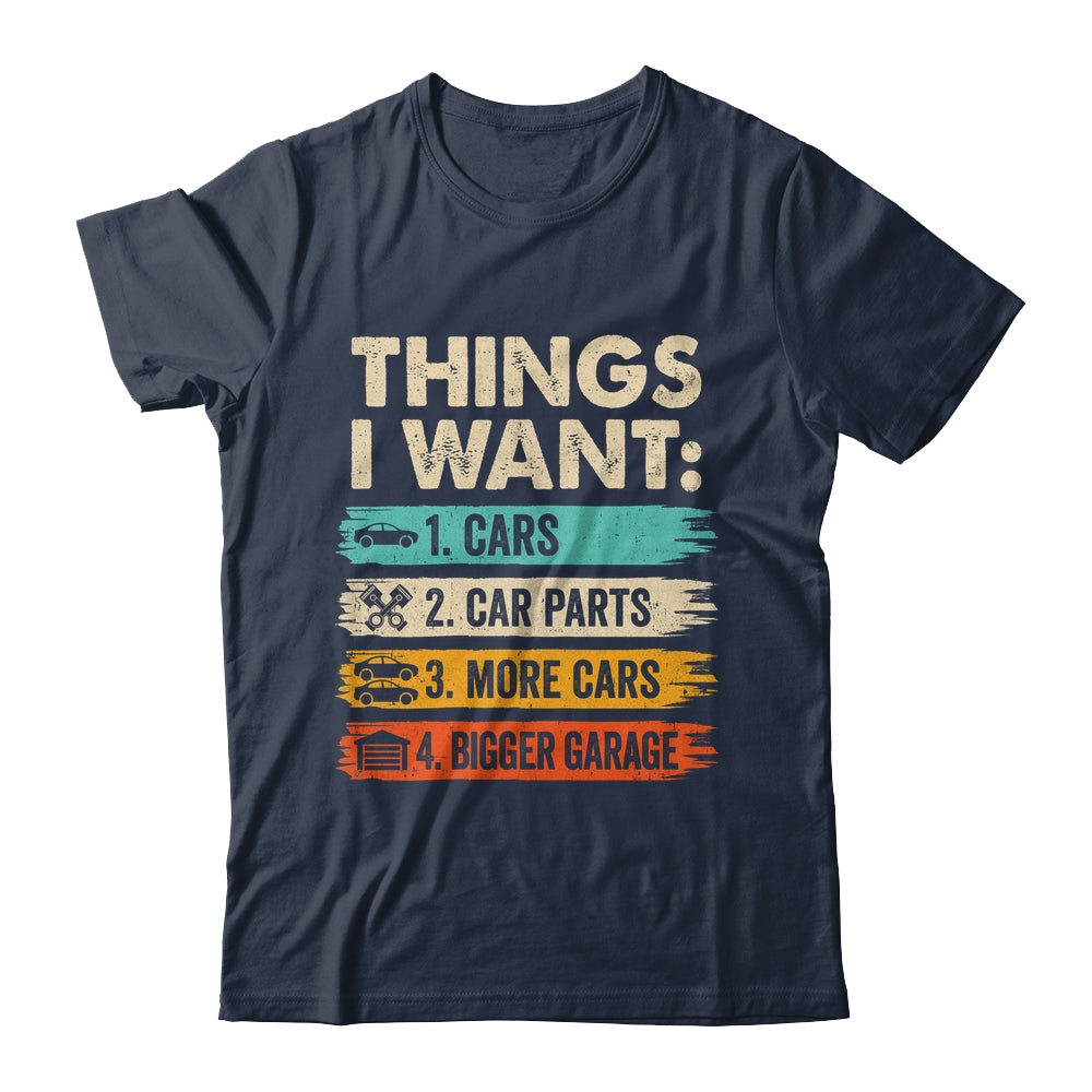 Retro Funny Mechanic Repair Things I Want Cars Guy Men Shirt & Hoodie | siriusteestore