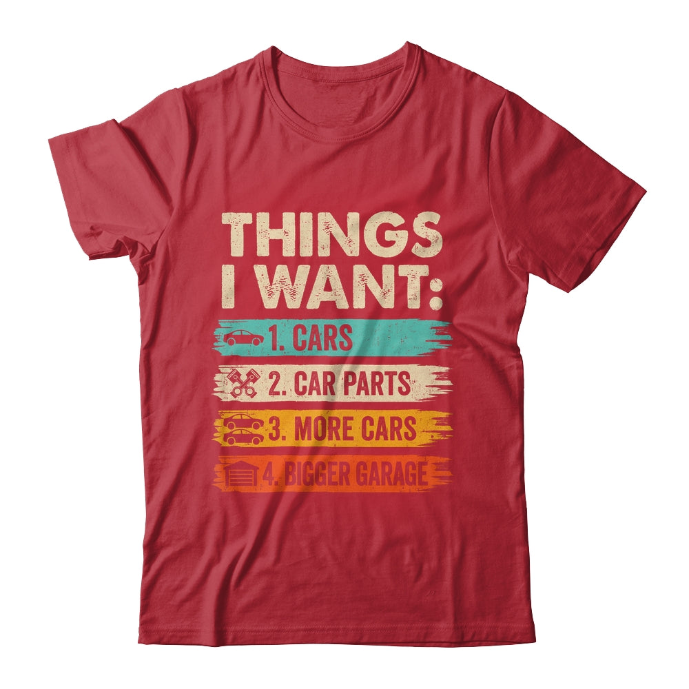 Retro Funny Mechanic Repair Things I Want Cars Guy Men Shirt & Hoodie | siriusteestore