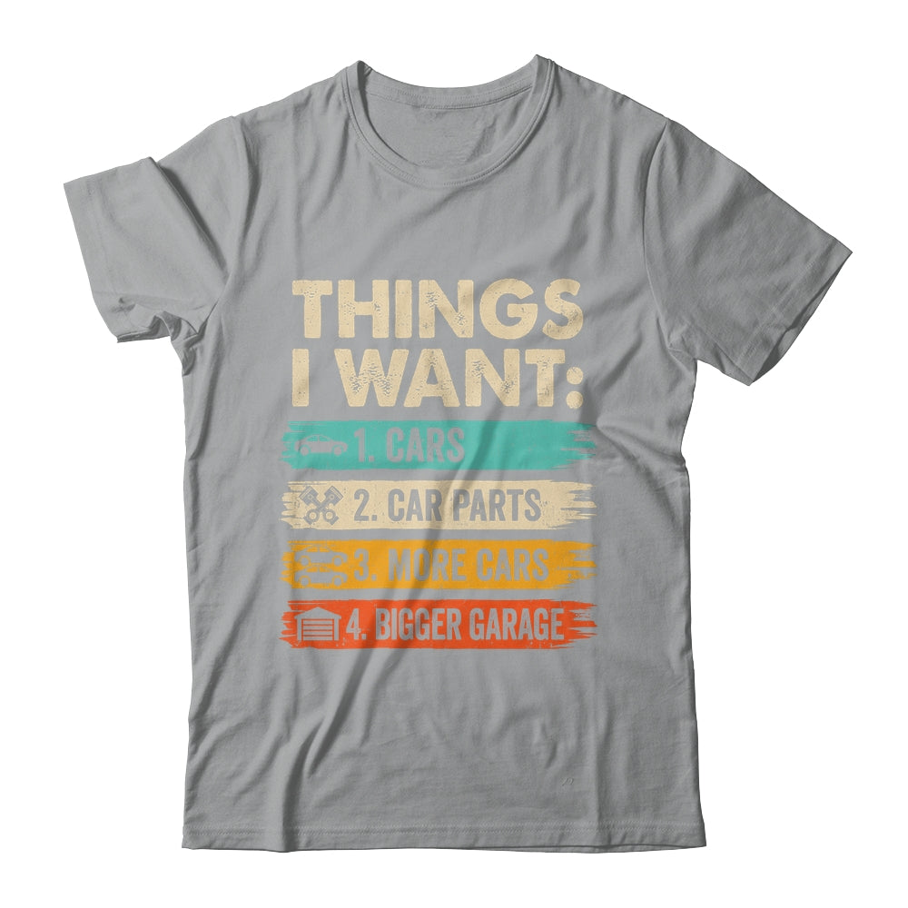 Retro Funny Mechanic Repair Things I Want Cars Guy Men Shirt & Hoodie | siriusteestore