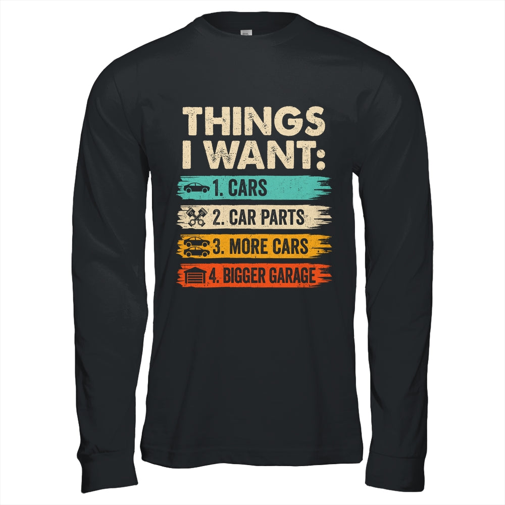 Retro Funny Mechanic Repair Things I Want Cars Guy Men Shirt & Hoodie | siriusteestore