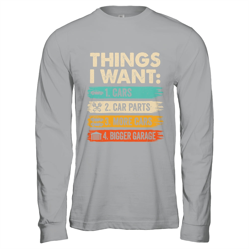 Retro Funny Mechanic Repair Things I Want Cars Guy Men Shirt & Hoodie | siriusteestore