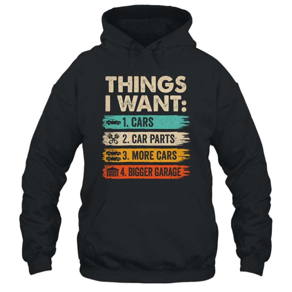 Retro Funny Mechanic Repair Things I Want Cars Guy Men Shirt & Hoodie | siriusteestore